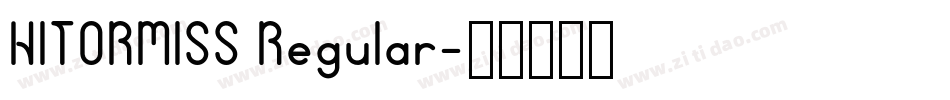 HITORMISS Regular字体转换